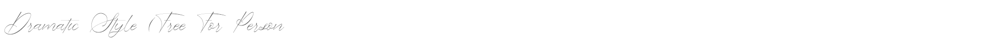 Dramatic Style Dramatic Style.otf font preview